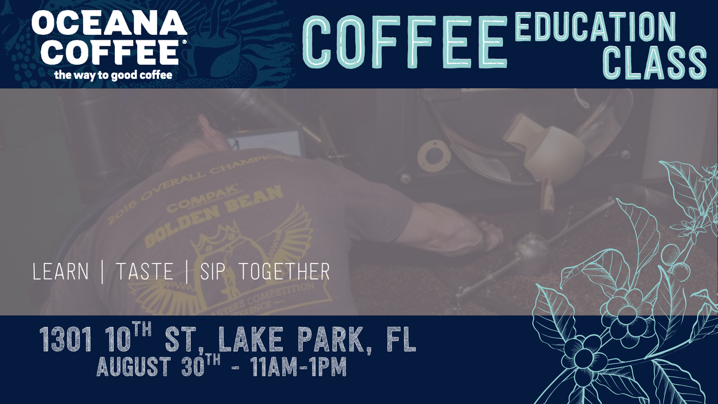 Oceana Coffee Education Series class banner promoting home brewing workshop on August 30th at Lake Park, FL with coffee tasting and brewing tips